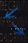 The Gravity of Shadows: A Novel
