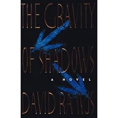 The Gravity of Shadows: A Novel
