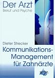 Produkt-Bild: Kommunikations- Management f&uuml;r Zahn&auml;rzte