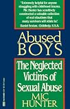 Abused Boys: The Neglected Victims of Sexual Abuse
