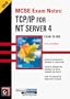 TCP/IP for NT Server 4: Exam 70-059 (MCSE Exam Notes)