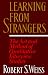 Learning from Strangers: The Art and Method of Qualitative Interview Studuies width=