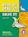 Book Read It! Draw It! Solve It!: Grade 1 : Problem Solving With Animal Themes