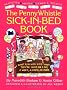 The Penny Whistle Sick-in-Bed Book: What to Do with Kids When They'RE Home for a Day, a Week, a Month, or More