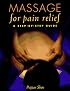 Massage for Pain Relief: A Step-by-Step Guide