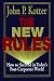 The New Rules: How to Succeed in Today's Post-corporate World