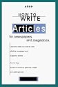 How to Write Articles for Newspapers (ARCO's How to)