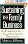Sustaining The Family Business: An Insider's Guide To Managing Across Generations