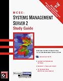 MCSE: Systems Management Server 2 Study Guide