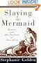 Slaying the Mermaid: Women and the Culture of Sacrifice