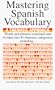 Mastering a Spanish Vocabulary: A Thematic Approach (Mastering Vocabulary) (Spanish Edition)