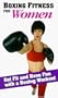 Boxing Fitness for Women [VHS]
