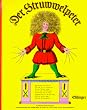 Der Struwwelpeter: Lustige Geschichten und drollige Bilder f�r Kinder von 3 bis 6 Jahren