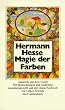 Magie der Farben: Aquarelle aus dem Tessin: Aquarelle aus dem Tessin mit Betrachtungen und Gedichten (insel taschenbuch)