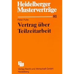 Heidelberger Mustervertr�ge, H.81, Teilzeitarbeit und geringf�gige Besch�ftigung