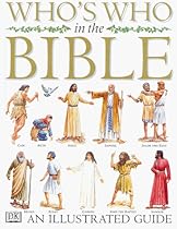 Who's Who in the Bible Who's Who in the Bible