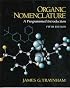 Organic Nomenclature: A Programmed Introduction (5th Edition)