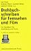 Drehbuchschreiben f�r Fernsehen und Film: Ein ...