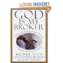 God Is My Broker : A Monk-Tycoon Reveals the 7 1/2 Laws of Spiritual and Financial Growth