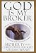 Book God Is My Broker : A Monk-Tycoon Reveals the 7 1/2 Laws of Spiritual and Financial Growth