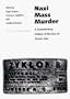 Nazi Mass Murder: A Documentary History of the Use of Poison Gas
