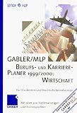 Produkt-Bild: Gabler /  MLP Berufs- und Karriere- Planer 1999/2000: Wirtschaft: F&uuml;r Studenten und Hochschulabsolventen<br> Mit &uuml;ber 300 Stellenanzeigen und Firmenprofilen (Edition MLP)
