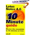 10 Minute Guide to Lotus Notes 4.6 (Sams Teach Yourself in 10 Minutes)
