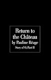 Return to the Chateau