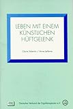 Produkt-Bild: Leben mit einem k&uuml;nstlichen H&uuml;ftgelenk