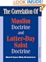 The Correlation of Muslim Doctrine and Latter-Day Saint Doctrine: Based upon the Holy Scriptures