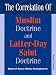 Book The Correlation of Muslim Doctrine and Latter-Day Saint Doctrine: Based upon the Holy Scriptures