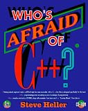 Who's Afraid of C++ ?