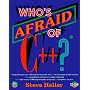 Who's Afraid of C++?