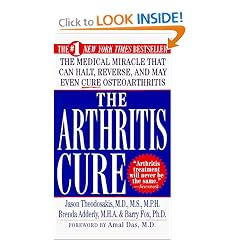 The Arthritis Cure: The Medical Miracle That Can Halt, Reverse, And May Even Cure Osteoarthritis