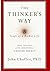 The Thinker's Way : 8 Steps to a Richer Life