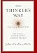 The Thinker's Way: 8 Steps to a Richer Life