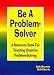 Book Be A Problem Solver: A Resource Book for Teaching Creative Problem Solving