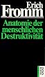 Anatomie der menschlichen Destruktivit�t