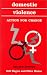 Domestic Violence: Action for Change (Issues in Social Policy series)