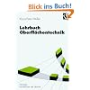 Lehrbuch Oberflächentechnik (Viewegs Fachbücher der Technik) Lehrbuch Oberflächentechnik (Viewegs Fachbücher der Technik)