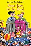 Unser Baby ist der Boss - Christoph Steckelbruck