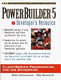 PowerBuilder 5 Developer's Resource: Client/Server Programming for the Enterprise