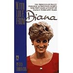 With Love from Diana: the Princess of Wales' Personal Astrologer Shares Her First-Hand Account of Diana's Turbulent Years book cover