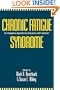 Chronic Fatigue Syndrome: An Integrative Approach to Evaluation and Treatment