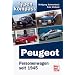 Peugeot: Personenwagen seit 1945 (Typenkompass)