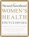 cover of Planned Parenthood (R) Women's Health Encyclopedia, The