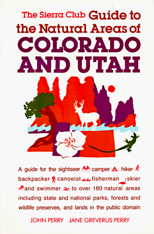 City Travel Guides Discounted  Books : Sierra Club Guide to Natural Areas: Colorado and Utah