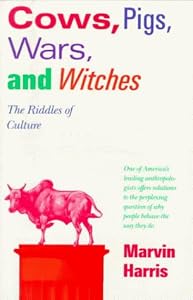 Image of Cows, Pigs, Wars, and Witches: The Riddles of Culture