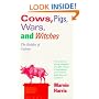 Cows, Pigs, Wars, and Witches: The Riddles of Culture