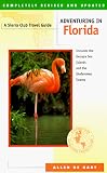 Adventuring in Florida: The Sierra Club Guide to the Sunshine State Allen De Hart